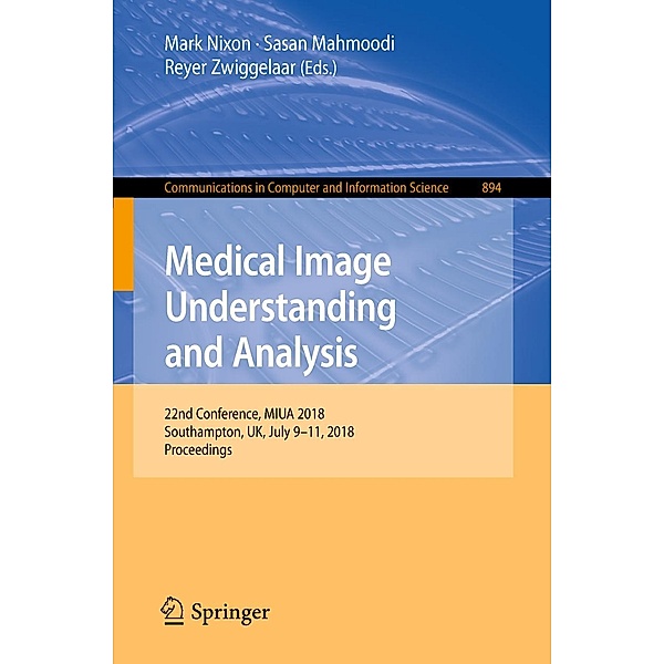 Medical Image Understanding and Analysis / Communications in Computer and Information Science Bd.894