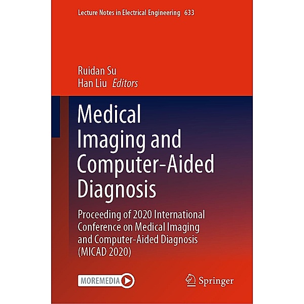 Medical Imaging and Computer-Aided Diagnosis / Lecture Notes in Electrical Engineering Bd.633