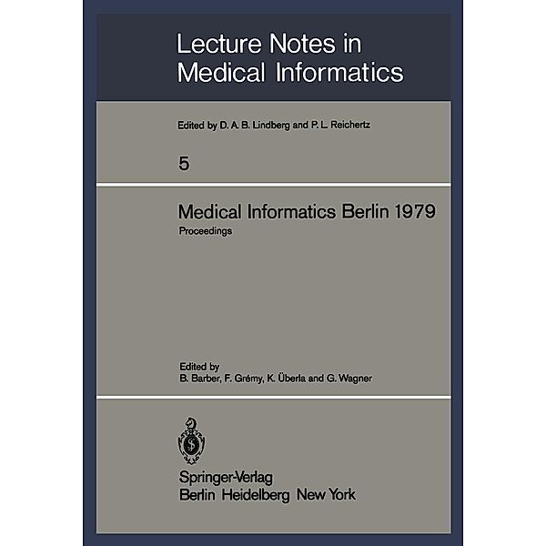 Medical Informatics Berlin 1979 / Lecture Notes in Medical Informatics Bd.5