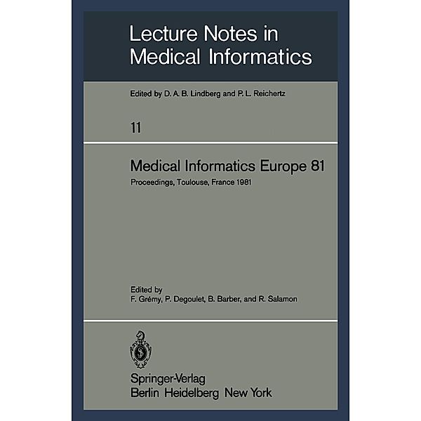 Medical Informatics Europe 81 / Lecture Notes in Medical Informatics Bd.11