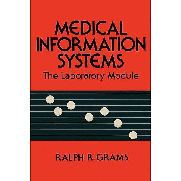 Medical Information Systems, Ralph R. Grams