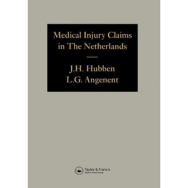 Medical Injury Claims in the Netherlands 1980-1990, Joseph H. Hubben