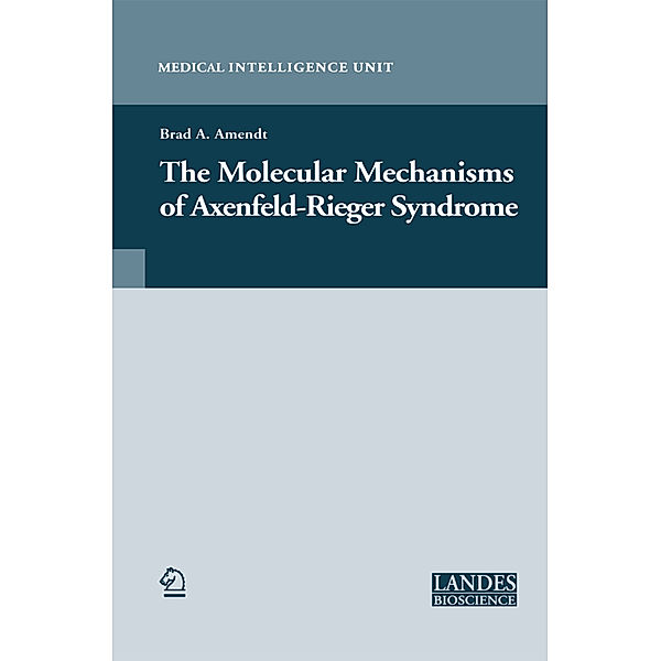 Medical Intelligence Unit / The Molecular Mechanisms of Axenfeld-Rieger Syndrome