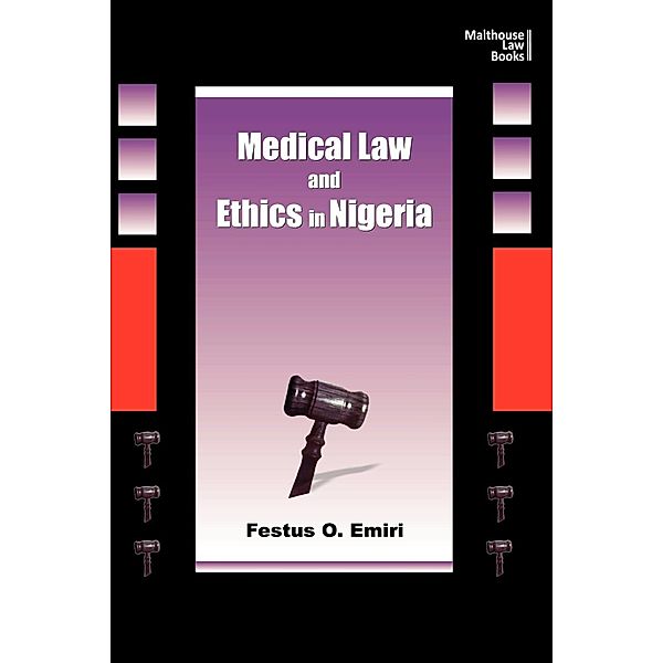 Medical Law and Ethics in Nigeria, Oghenemaro Emiri