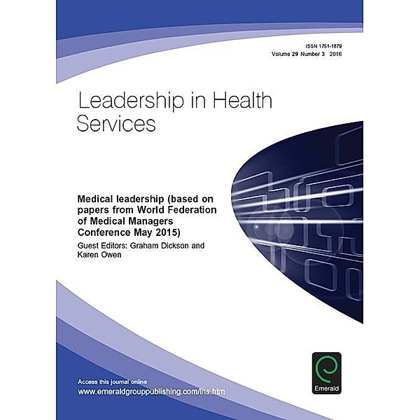 Medical Leadership (based on papers from World Federation of Medical Managers Conference May 15)