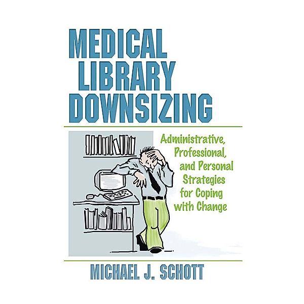 Medical Library Downsizing, Michael Schott