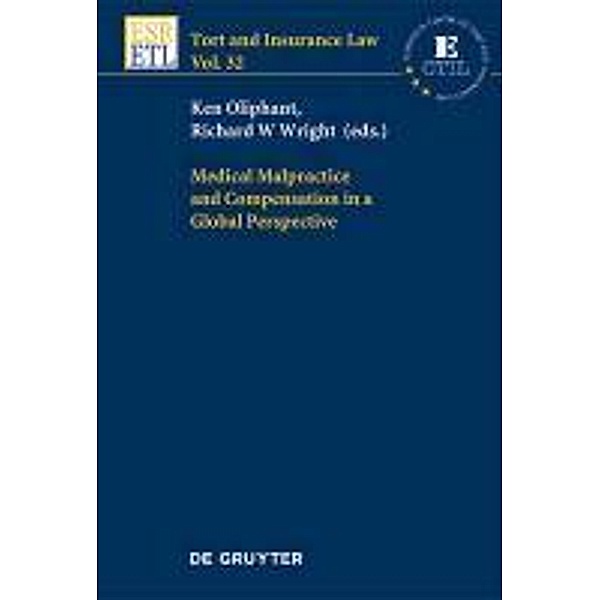 Medical Malpractice and Compensation in a Global Perspective / Tort and Insurance Law Bd.32