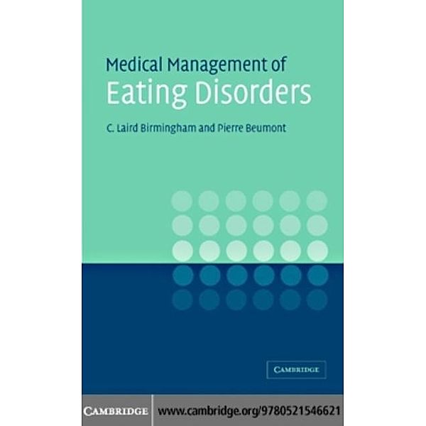 Medical Management of Eating Disorders, C. Laird Birmingham