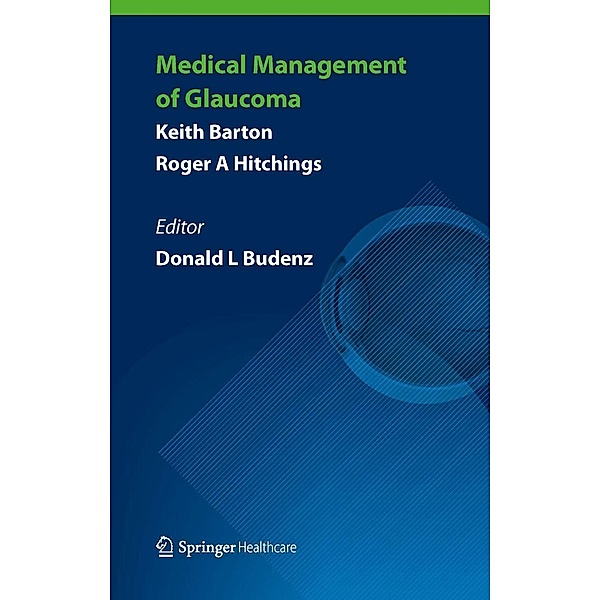 Medical Management of Glaucoma, Keith Barton, Roger A. Hitchings