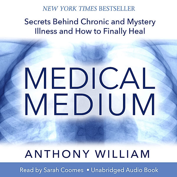 Medical Medium, Anthony William