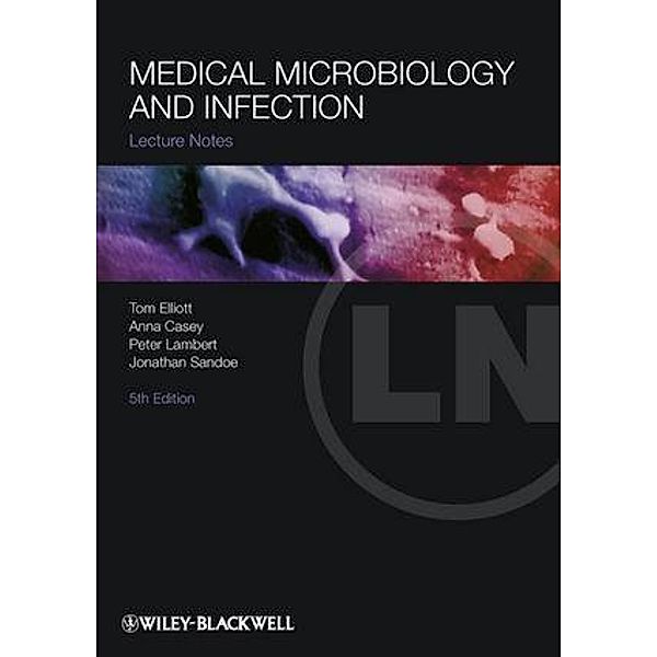 Medical Microbiology and Infection, Tom Elliott, Anna Casey, P. A. Lambert, Jonathan Sandoe