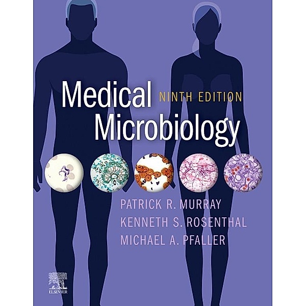 Medical Microbiology E-Book, Patrick R. Murray, Ken Rosenthal, Michael A. Pfaller