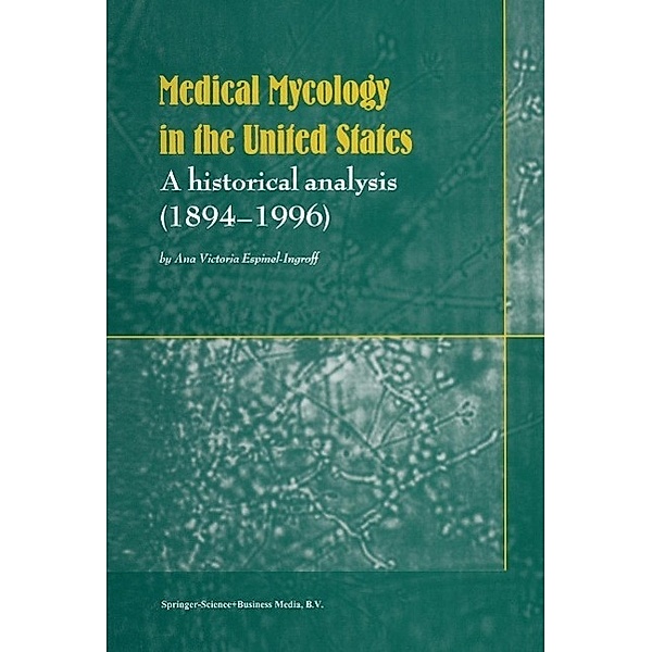 Medical Mycology in the United States, Ana Victoria Espinell-Ingroff