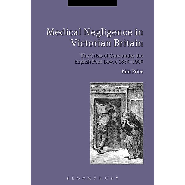 Medical Negligence in Victorian Britain, Kim Price