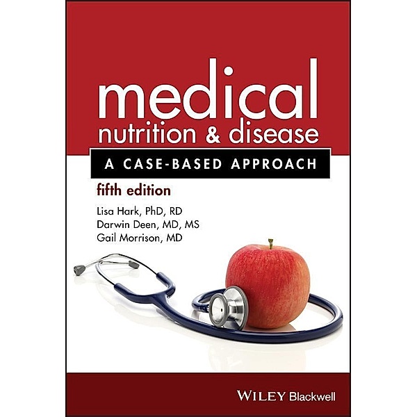 Medical Nutrition and Disease, Lisa Hark, Darwin Deen, Gail Morrison