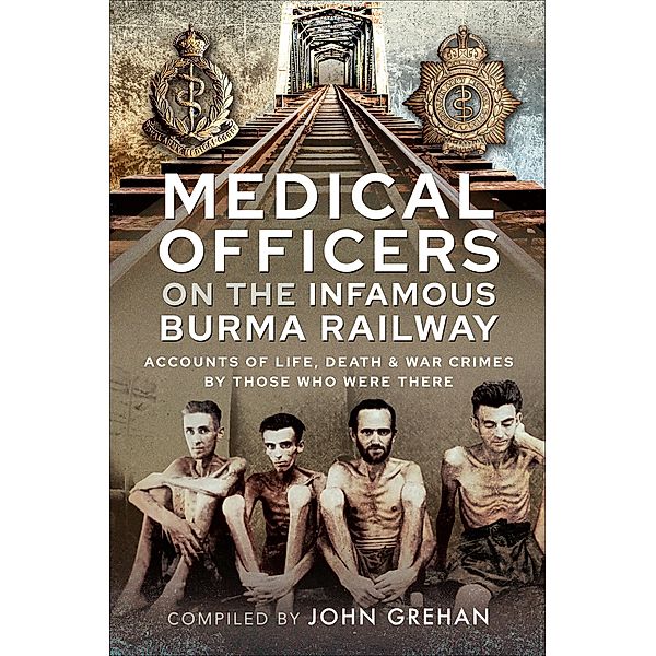 Medical Officers on the Infamous Burma Railway