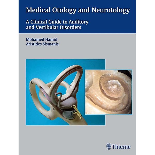 Medical Otology and Neurotology, Mohamed Hamid, Aristides Sismanis