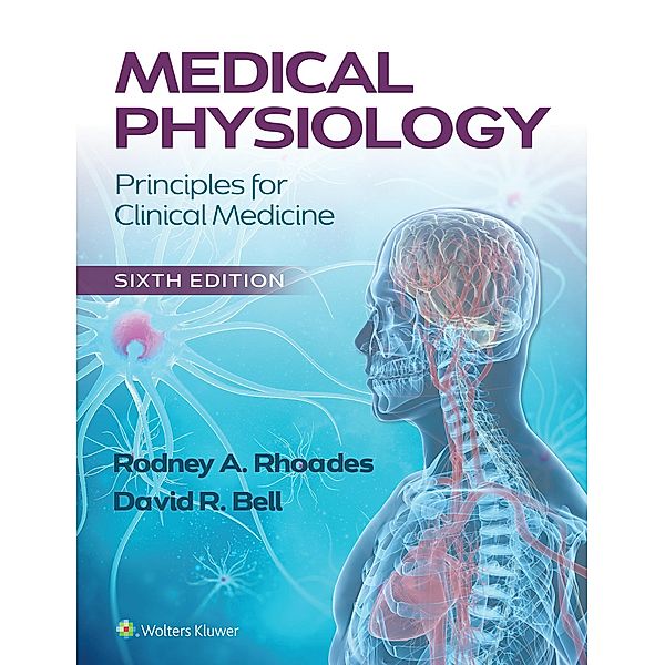 Medical Physiology, Rodney A. Rhoades, David R. Bell