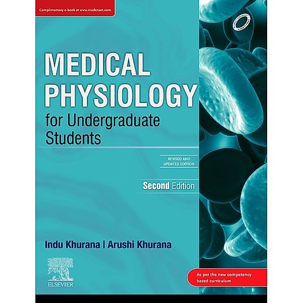 Medical Physiology for Undergraduate Students, 2nd Updated Edition, eBook, Indu Khurana, Arushi Khurana