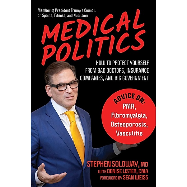 Medical Politics, Stephen Soloway