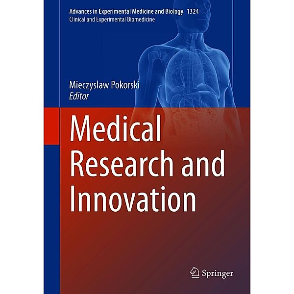 Medical Research and Innovation / Advances in Experimental Medicine and Biology Bd.1324