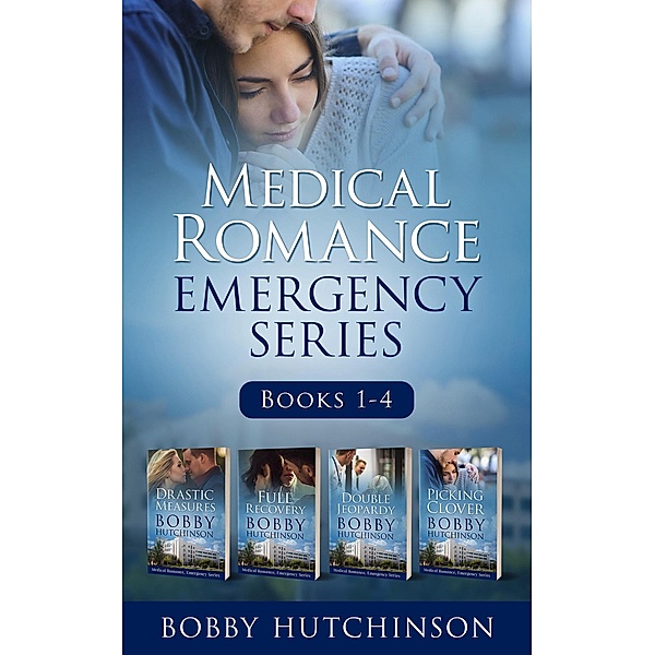 Medical Romance, Emergency Series, Books 1-4 / Emergency Series, Bobby Hutchinson