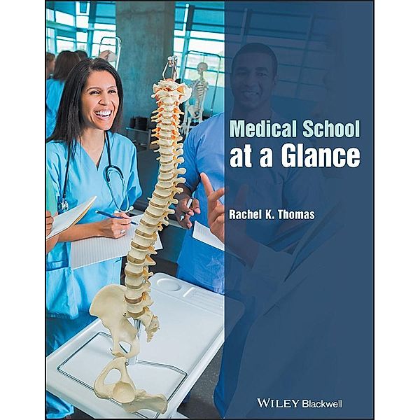 Medical School at a Glance / At a Glance, Rachel K. Thomas