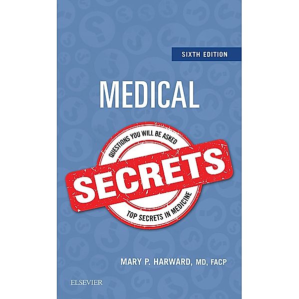 Medical Secrets E-Book, Mary P. Harward