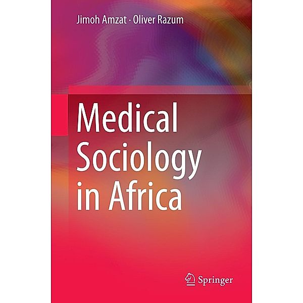 Medical Sociology in Africa, Jimoh Amzat, Oliver Razum