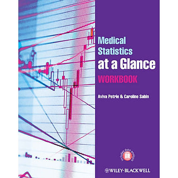 Medical Statistics at a Glance Workbook, Aviva Petrie, Caroline Sabin