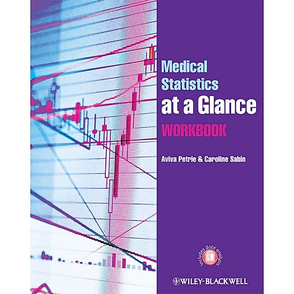 Medical Statistics at a Glance Workbook / At a Glance, Aviva Petrie, Caroline Sabin