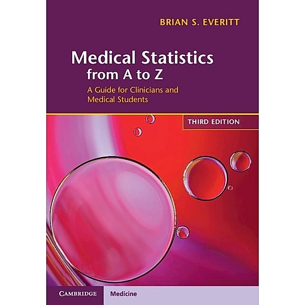 Medical Statistics from A to Z, Brian S. Everitt