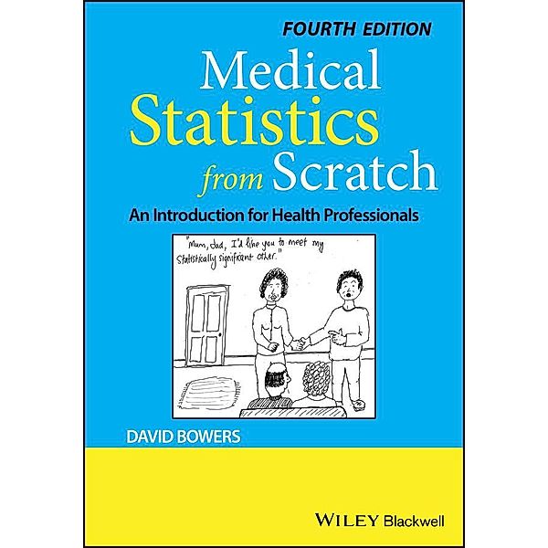 Medical Statistics from Scratch, David Bowers