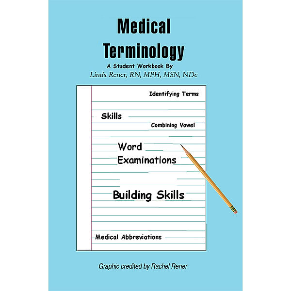 Medical Terminology, Linda Rener