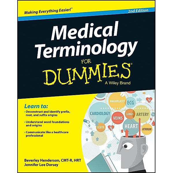 Medical Terminology For Dummies, Beverley Henderson, Jennifer L. Dorsey