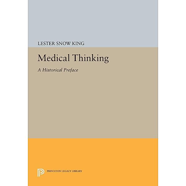 Medical Thinking / Princeton Legacy Library Bd.727, Lester Snow King