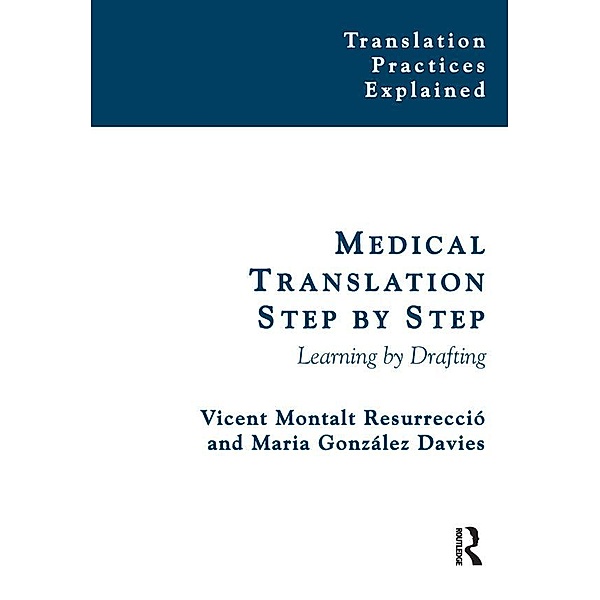 Medical Translation Step by Step / Translation Practices Explained, Vicent Montalt, Maria González-Davies