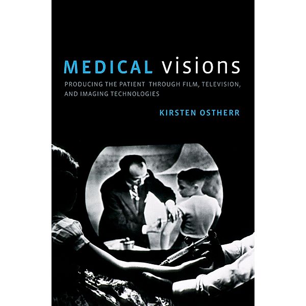 Medical Visions, Kirsten Ostherr