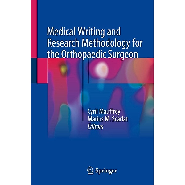 Medical Writing and Research Methodology for the Orthopaedic Surgeon