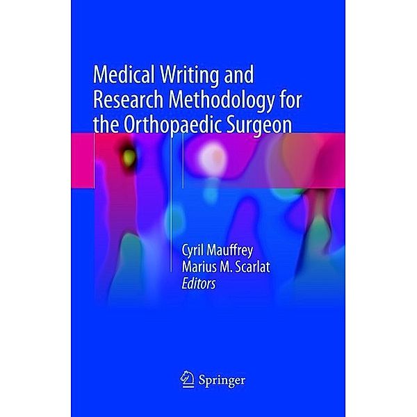 Medical Writing and Research Methodology for the Orthopaedic Surgeon