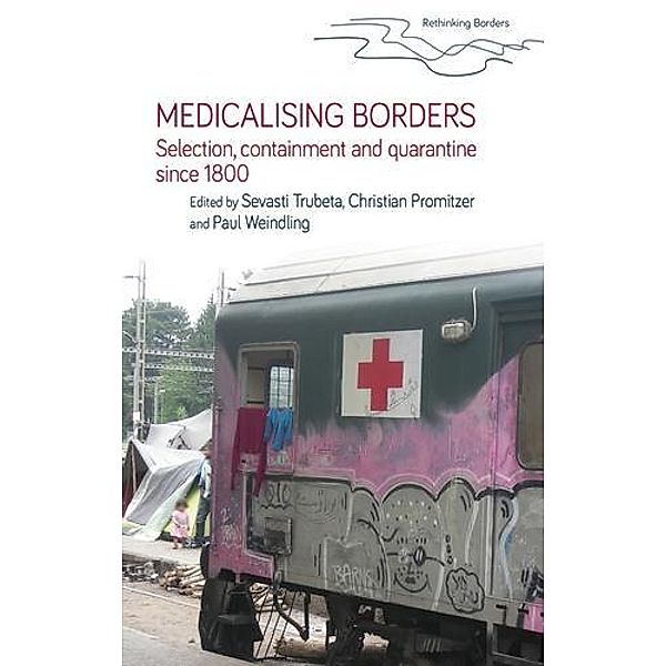 Medicalising borders / Rethinking Borders