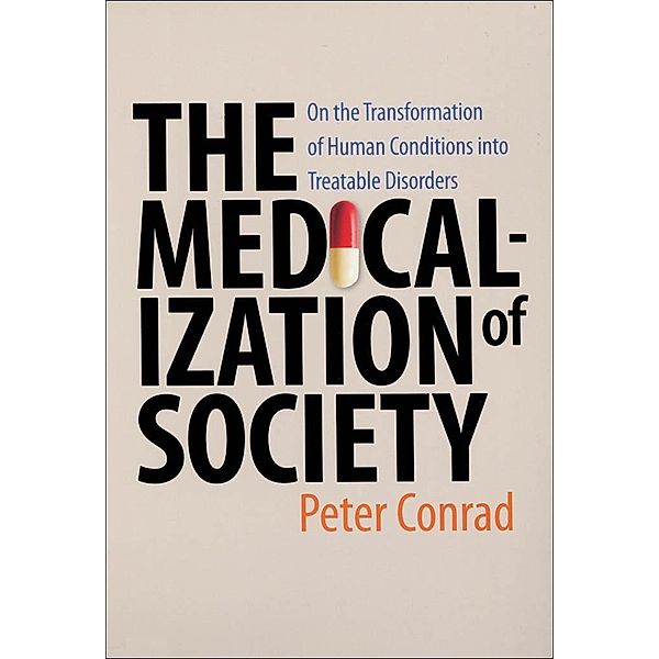 Medicalization of Society, Peter Conrad