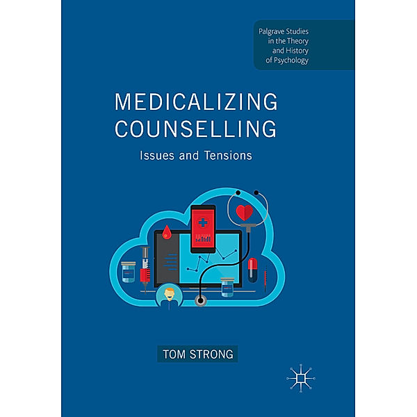 Medicalizing Counselling, Tom Strong