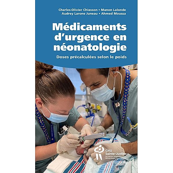 Médicaments d'urgence en néonatologie, Chiasson Charles-Olivier Chiasson