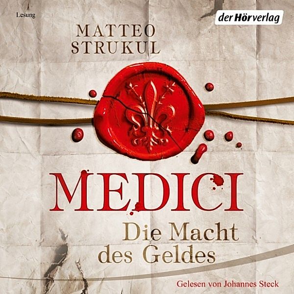 Medici - 1 - Die Macht des Geldes, Matteo Strukul