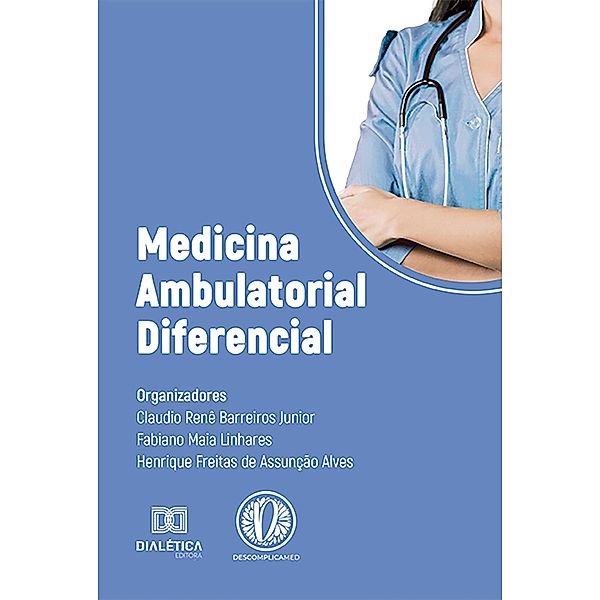 Medicina Ambulatorial Diferencial, Cláudio Renê Barreiros Junior, Fabiano Maia Linhares, Henrique Freitas de Assunção Alves