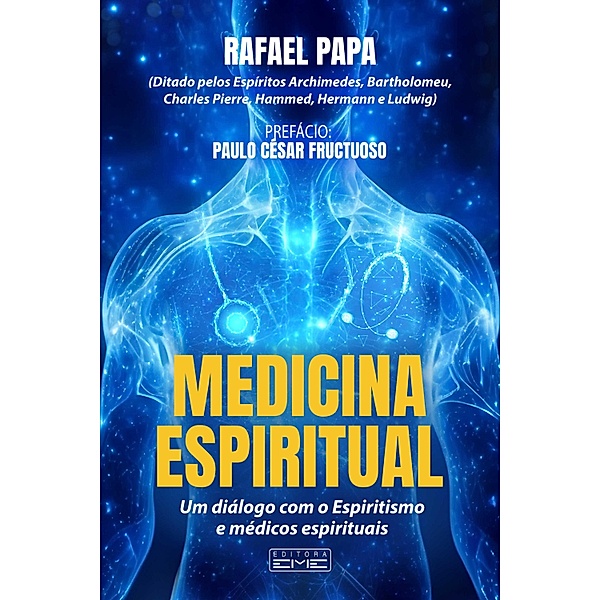 Medicina Espiritual, Rafael Papa