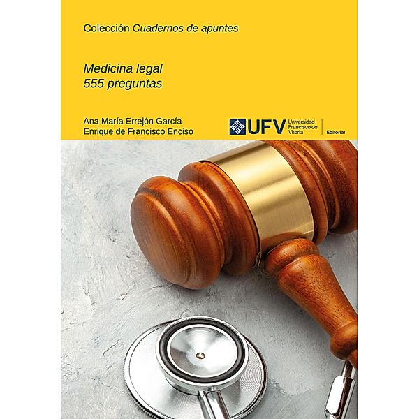 Medicina legal / Cuadernos de apuntes Bd.20, Ana María Errejón García, Enrique Andrés de Francisco Enciso