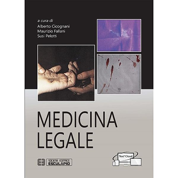 Medicina Legale, Susi Pelotti, Maurizio Fallani, Alberto Cicognani