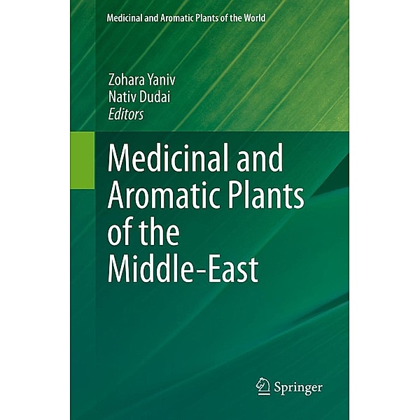 Medicinal and Aromatic Plants of the Middle-East / Medicinal and Aromatic Plants of the World Bd.2